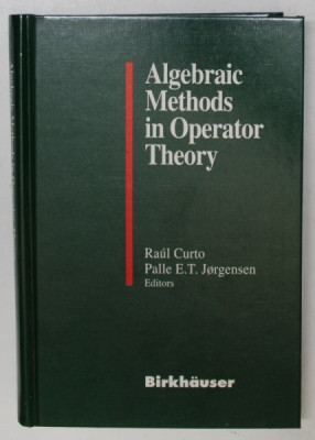 ALGEBRAIC METHODS IN OPERATOR THEORY by RAUL CURTO and PALLE E.T. JORGENSEN , 1994 foto