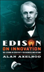 Edison on Innovation: 102 Lessons in Creativity for Business and Beyond foto