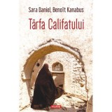 Tirfa Califatului, Sara Daniel , Benoit Kanabus, Polirom