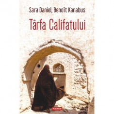 Tirfa Califatului, Sara Daniel , Benoit Kanabus