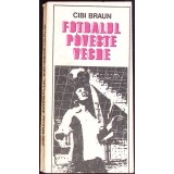 FOTBALUL POVESTE VECHE-CIBI BRAUN-345753