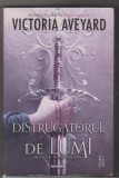 bnk ant Victoria Aveyard - Distrugatorul de lumi ( SF &amp; Fantasy )