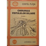 Costel Plesa - Chirurgia fistulelor biliare, vol. 1 (Editia: 1993)