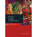 T&iacute;z l&eacute;p&eacute;s a m&aacute;sik vil&aacute;g - Nikl J&aacute;nos