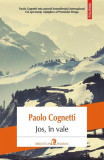 Jos, &icirc;n vale - Paperback brosat - Paolo Cognetti - Polirom