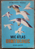 Mic atlas ornitologic - Dimitrie Radu// 1983