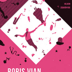 Tajtékos napok - Boris Vian