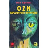 OZN exploratorii infinitului - 1994 - Dan Apostol (J174)