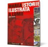 Marea istorie ilustrata a lumii: Lumea antica - vol. 2