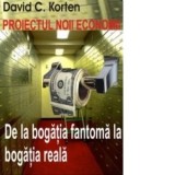Proiectul noii economii - David C. Korten
