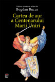 Cartea de aur a Centenarului Marii Uniri