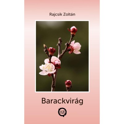 Barackvir&amp;aacute;g - Zolt&amp;aacute;n Rajcsik foto