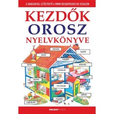 Kezdők orosz nyelvk&ouml;nyve - A hanganyag let&ouml;lthető a www.holnapkiado.hu oldalon - Helen Davies