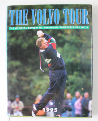 THE VOLVO TOUR - THE OFFICIAL REVIEW OF EUROPEAN PROFESSIONAL GOLF , 1995 foto
