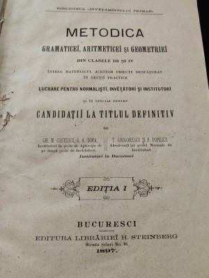 Metodica Gramaticei, Aritmeticei si Geometriei, Bucuresci, 1897 foto