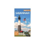 Fodor's Infocus Savannah: With Hilton Head and the Lowcountry