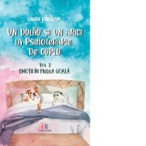 Un dulau si un arici la psihoterapie de cuplu. Volumul 2: Emotii in pielea goala - Laura Panazan