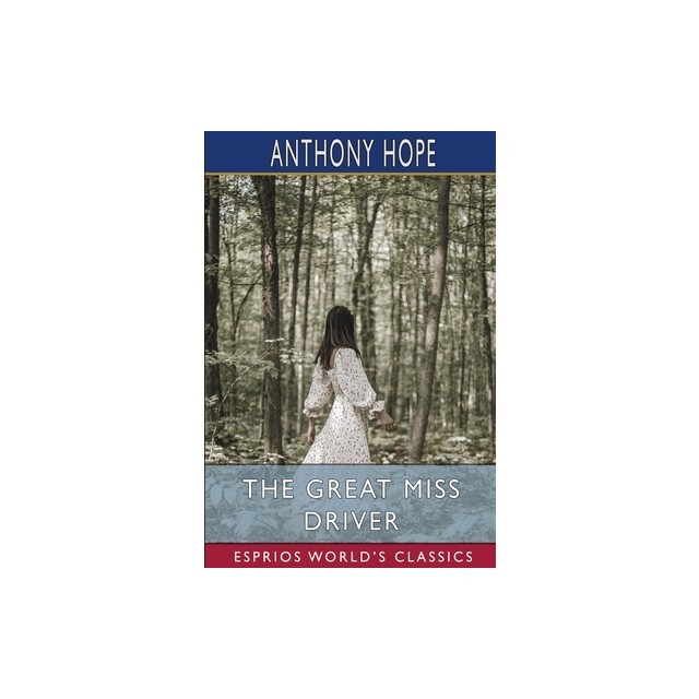 The Great Miss Driver (Esprios Classics)