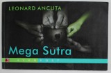 MEGA SUTRA de LEONARD ANCUTA , POEZII , 2013