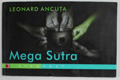 MEGA SUTRA de LEONARD ANCUTA , POEZII , 2013 foto