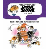 Pom Pom mes&eacute;i - Lesbőlt&aacute;mad&oacute; Ruhasz&aacute;r&iacute;t&oacute;k&ouml;t&eacute;l - Pom Pom mes&eacute;i 9. - Csuk&aacute;s Istv&aacute;n