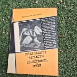 MARTURISIRI SI REFLECTII ALE UNUI COLECTIONAR DE ARTA - DORINA MUNTEANU