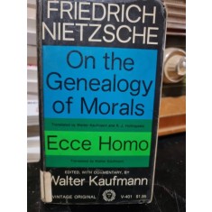 On the Genealogy of Morals. Ecce Homo - Friedrich Nietzsche