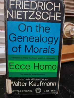 On the Genealogy of Morals. Ecce Homo - Friedrich Nietzsche foto