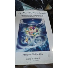 La Nouvelle Aromatherapie - Philippe Mailhebiau (caracterologie des essences et temperaments humains)