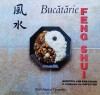 Bucatarie Feng Shui - Lam Kam Chuen, Lam Kai Sin - Pro Editura si Tipografie, Romana, Amenajari interioare