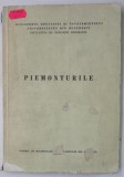 PIEMONTURILE, redactor MARIA PATROESCU , 1973 , PREZINTA DEFECTE SI URME DE UZURA