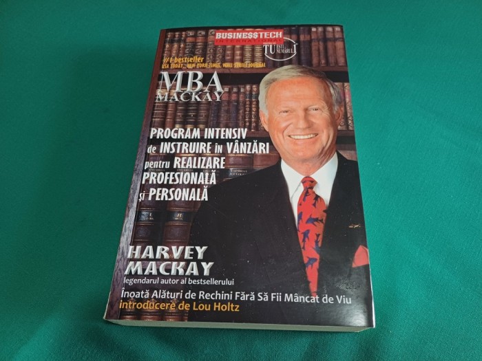 PROGRAM INTENSIV DE INSTRUIRE &Icirc;N V&Acirc;NZĂRI * HARVEY MACKAY / 2013 * C