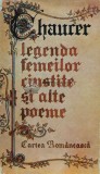 Cumpara ieftin Legenda femeilor cinstite si alte poeme - 1986 - Geoffrey Chaucer (G24)