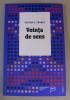 VOINTA DE SENS de VIKTOR E. FRANKL , 2018