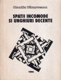 Claudiu Tarnoveanu - Spatii incomode si unghiuri decente