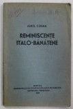 REMINISCENTE ITALO - BANATENE de AUREL COSMA , 1939