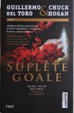 Suflete goale &ndash; Guillermo del Torro, Chuck Hogan