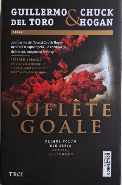 Suflete goale &ndash; Guillermo del Torro, Chuck Hogan