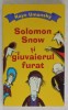 SOLOMON SNOW SI GIUVAIERUL FURAT de KAYE UMANSKY , 2008