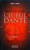Clubul Dante - Matthew Pearl, Humanitas, Thriller Mystery, 2006, Romana, Stare Buna