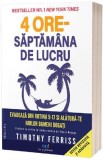 4 ore saptamana de lucru. Editia a 2-a