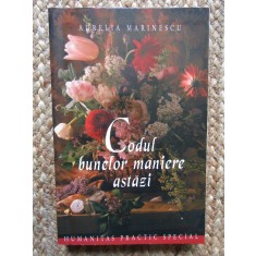 CODUL BUNELOR MANIERE ASTAZI-AURELIA MARINESCU