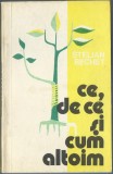 Stelian Bechet - Ce, de ce si cum altoim, 1980