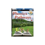 Phonics Pathways: Clear Steps to Easy Reading and Perfect Spelling