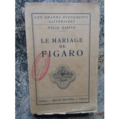 Le mariage de Figaro - F&eacute;lix Gaiffe