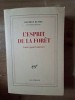 L'esprit de la foret - Bourron Busset, Gallimard, 1993, 179 pagini, Format 20x13