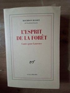 L`esprit de la foret- Bourron Busset
