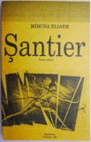 Santier &ndash; Mircea Eliade (cu insemnari)