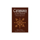 Cartomancy in Folk Witchcraft: Playing Cards and Marseille Tarot in Divination, Magic, and Lore