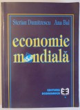 ECONOMIE MONDIALA de STERIAN DUMITRESCU si ANA BAL , 1999
